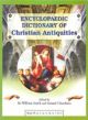 Encyclopaedic Dictionary of Christian Antiquities (In 9 Volumes)