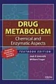  Drug Metabolism: Chemical and Enzymatic Aspects 0003 Edition