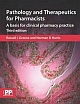  PATHOLOGY AND THERAPEUTICS FOR PHARMACISTS: A BASIS FOR CLINICAL PHARMACY PRACTICE/3RD EDN 3 Rev ed Edition