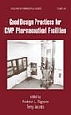 Good Design Practices for GMP Pharmaceutical Facilities 