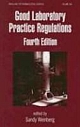 Good Laboratory Practice Regulations 0004 Edition