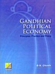 GANDHIAN POLITICAL ECONOMY