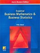 ESSENTIAL BUSINESS MATHEMATICS & BUSINESS STATISTICS , REPRINT 2011