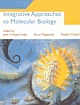 INTEGRATIVE APPROACHES TO MOLECULAR BIOLOGY ( MIT REPRINT )