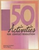 50 ACTIVITIES FOR CONFLICT RESOLUTION ( HRD REPRINT )