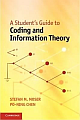 A Students Guide to Coding and Information Theory