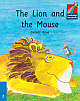 CSBK : THE LION AND THE MOUSE (ELT ED)