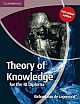 Theory of Knowledge for the IB Diploma Full Colour Edition