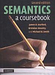 SEMANTICS :A COURSE BOOK 2/E (SOUTH ASIAN EDITION)