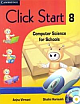CLICK START 8 WITH CD-ROM: COMPUTER SCIENCE FOR SCHOOLS
