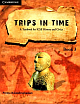 Trips in Time: A Textbook for ICSE History and Civics Book 3