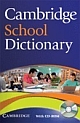 CAMBRIDGE SCHOOL DICTIONARY WITH CD ROM