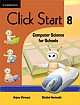 CLICK START 8 : COMPUTER SCIENCE FOR SCHOOLS