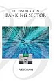 TECHNOLOGY IN BANKING SECTOR