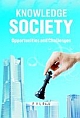 KNOWLEDGE SOCIETY - OPPURTUNITY AND CHALLENGES
