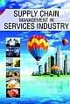 SUPPLY CHAIN MANAGEMENT IN SERVICES INDUSTRY