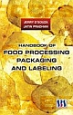 HANDBOOK OF FOOD PROCESSING, PACKAGING AND LABELING