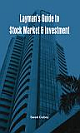 Layman`s Guide to Stock Market & Investment