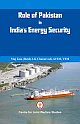 Role of Pakistan in India`s Energy Security- An Issue Brief