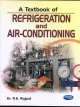 A Textbook of Refrigeration and Air Conditioning 