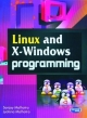 Linux and X-Windows Programming  