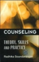 Counseling: Theory, Skills and Practice