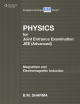 Physics for JEE Joint Entrance Examination (Advanced): Magnetism and Electromagnetic Induction