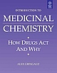  Introduction To Medicinal Chemistry: How Drugs Act And Why
