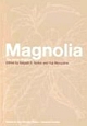 Magnolia: The Genius Magnolia