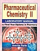  Pharmaceutical Chemistry 2: Laboratory Manual for Final Year Diploma in Pharmacy 1 Edition