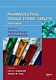  Pharmaceutical Dosage Forms: Tablets, Third Edition Volume 2: Rational Design and Formulation 0003 Edition