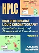  HPLC High Performance Liquid Chromatography: Quantitative Analysis of Pharmaceutical Formulations (Volume - 2) 1st Edition