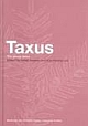 Taxus: The Genus Taxus 