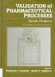 Validation Of Pharmaceutical Processes, STERILE PRODUCTS  2nd Edition 