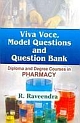 	 VIVA VOCE, MODEL QUESTIONS AND QUESTION BANK FOR DIPLOMA AND DEGREE COURSES IN PHARMACY 