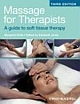 Massage for Therapists: A Guide to Soft Tissue Therapy, 3rd Edition 