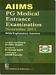  AIIMS: PG Medical Entrance Examination November 2011 (With Explanatory Answers) 1st Edition