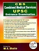  CBS Combined Medical Services UPSC Entrance Examination 13th Edition