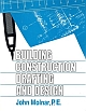 Building Construction Drafting & Design 