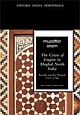 THE CRISIS OF EMPIRE IN MUGHAL NORTH INDIA: Awadh and the Punjab, 1707–1748, 2/e