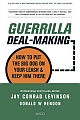 Guerrilla Deal- Making