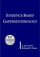 Evidence-Based Gastroenterology