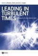 Leading In Turbulent Times: Managing In The New World Of Work