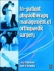 In-Patient Physiotherapy Management Of Orthopaedic Surgery