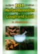 101 Herbal Remedies For Cough And Cold