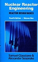 Nuclear Reactor Engineering Reactor Design Basics Vol. 1   4E