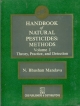 CRC Handbook of Natural Pesticides: Methods Theory Practice and Detection (Volume - 1)
