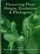 Flowering Plant Origin Evolution & Phylogeny