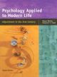 Psychology  Applied To Modern Life: Adjustment 21St Century 8th Edition