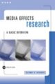 Media Effects Research : A Basic Overview 2nd Edition